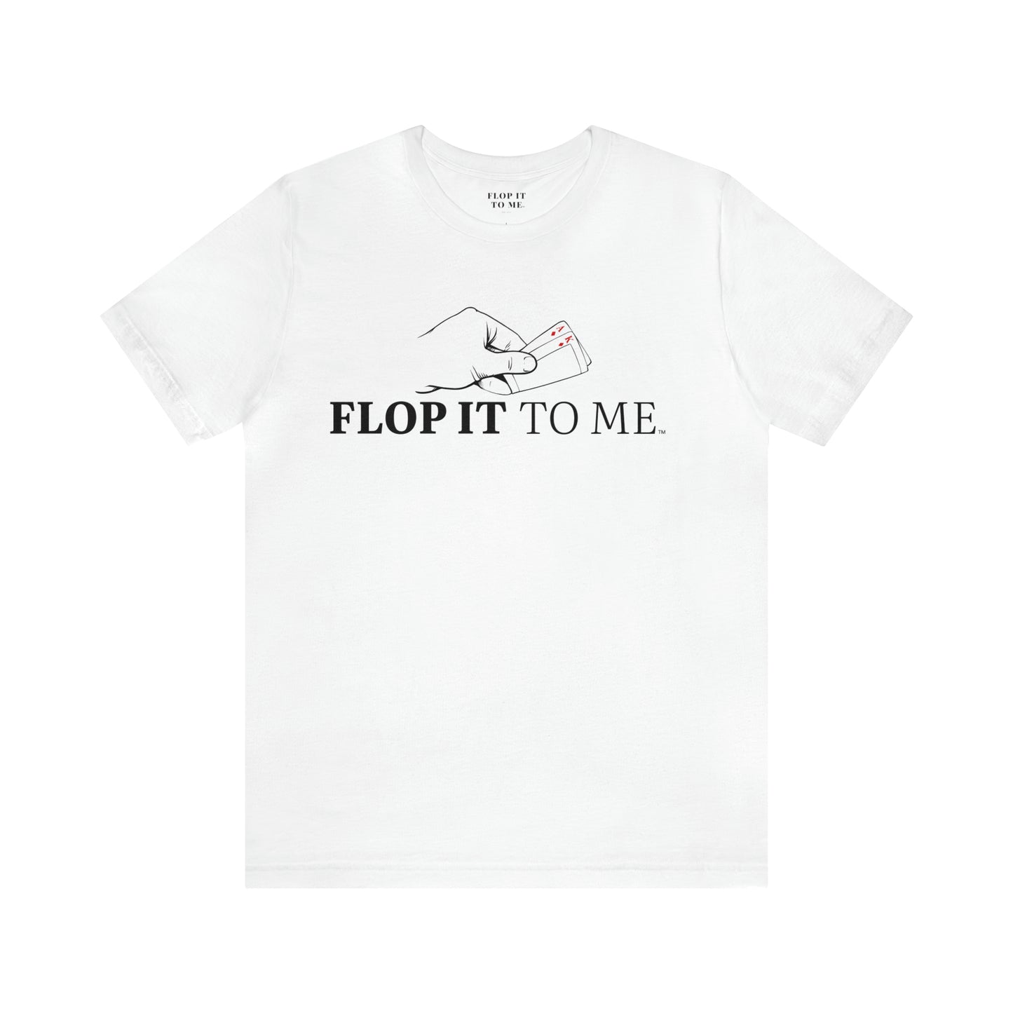 Flop it to me flagship tee - wht him