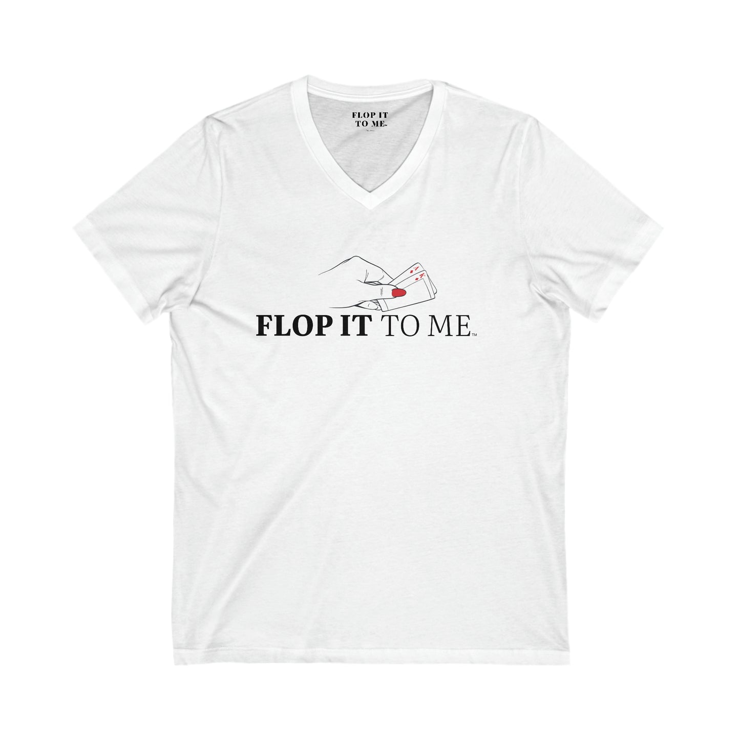 Flop it to me flagship V-Neck Tee wht her